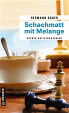 Hermann Bauer - Schachmatt mit Melange