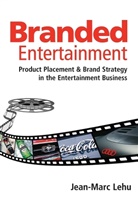 Jean-Marc Lehu - Branded Entertainment