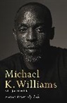 Michael K Williams, Michael K. Williams - Scenes from My Life