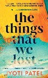 Jyoti Patel - The Things That We Lost