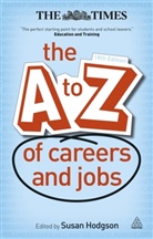 Susan Hodgson - The A-Z Of Careers And Jobs