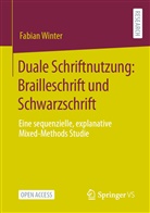 Fabian Winter - Duale Schriftnutzung: Brailleschrift und Schwarzschrift