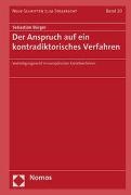 Sebastian Bürger, Gunnar Duttge (Prof. Dr.),  Kindhäuser (Prof. Dr. D - Der Anspruch auf ein kontradiktorisches Verfahren - Verteidigungsrecht im europäischen Kartellverfahren
