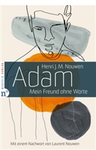 Henri J M Nouwen, Henri J. M. Nouwen - Adam