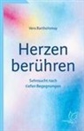 Vera Bartholomay - Herzen berühren