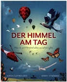 Anna Claybourne - Der Himmel am Tag und in der Nacht