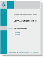 Ralph Christensen, Michael Grieger, Karl-Edmund Hemmer, Achim Wüst - Verwaltungsrecht III