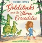 Michael Rosen, David Melling, Melling David - Goldilocks and the Three Crocodiles