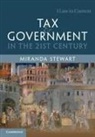 Stewart Miranda Stewart, Miranda Stewart, Miranda (University of Melbourne) Stewart - Tax and Government in the 21st Century