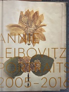 Alexandra Fuller, Annie Leibovitz, Annie Leibovitz - Annie Leibovitz : portraits, 2005-2016