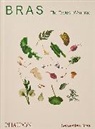 Sebastien Bras, Sébastien Bras, Pierre Carrey - Bras : the tastes of Aubrac