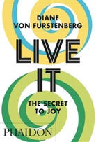 Diane Von Furstenberg, Diane von Fürstenberg, Diane von Furstenberg - Live It