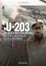 Luc Braeuer, Luc (1970-....) Braeuer, BRAEUER LUC - L'U-203 de Rolf Mützelburg : de l'Atlantique aux Caraïbes