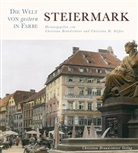 Christian Brandstätter, Christian H. Stifter - Die Welt von gestern in Farbe: Steiermark