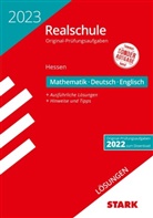 STARK Lösungen zu Original-Prüfungen Realschule 2023 - Mathematik, Deutsch, Englisch - Hessen
