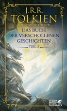 John Ronald Reuel Tolkien, Christopher Tolkien - Das Buch der verschollenen Geschichten. Teil 2