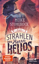 Meike Stoverock - Das Strahlen des Herrn Helios