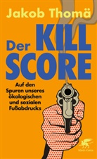 Jakob Thomä - Der Kill-Score