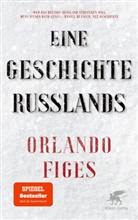 Orlando Figes - Eine Geschichte Russlands