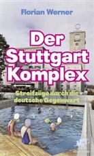 Florian Werner - Der Stuttgart-Komplex