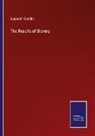 Augustin Cochin - The Results of Slavery