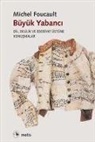Michel Foucault - Büyük Yabanci