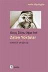 Oguz Inel, Slavoj Zizek - Zaten Yoktular