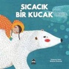 Susanna Isern, Betania Zacarias - Sicacik Bir Kucak