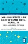 Berta (Usc Garcia-Orosa, Berta García-Orosa, Sara Pérez-Seijo, Ángel Vizoso - Emerging Practices in the Age of Automated Digital Journalism