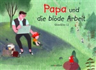 Qiaoqiao Li - Papa und die blöde Arbeit