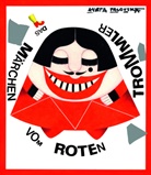 Kveta Pacovská - Das Märchen vom Roten Trommler