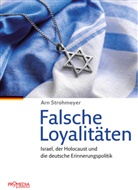 Arn Strohmeyer - Falsche Loyalitäten