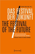 Rainer Kern - Das Festival der Zukunft / The Festival of the Future