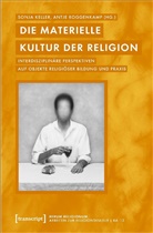 Sonja Keller, Roggenkamp, Antje Roggenkamp - Die materielle Kultur der Religion