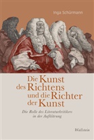 Inga Schürmann - Die Kunst des Richtens und die Richter der Kunst