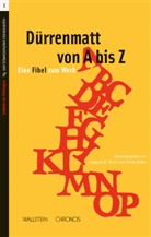 Irmgard M. Wirtz, Ulrich Weber, Irmgard M. Wirtz - Dürrenmatt von A bis Z