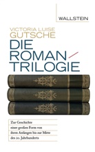 Victoria Luise Gutsche - Die Romantrilogie