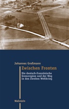 Johannes Großmann, Johannes (PD Dr.) Grossmann - Zwischen Fronten