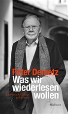 Peter Demetz, Peter (Prof. Dr.) Demetz, Meike G Werner, Meike G Werner (Dr.), Meike G. Werner - Was wir wiederlesen wollen