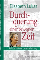 Elisabeth Lukas - Durchquehrung einer bewegten Zeit