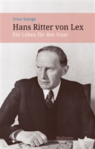 Irina Stange, Irina (Dr.) Stange - Hans Ritter von Lex