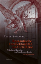 Peter Sprengel, Peter (Prof. Dr.) Sprengel - Romantische Intellektualität und Ich-Krise