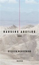 Steffen Mensching - Hausers Ausflug