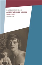 Emmy Hennings, Franziska Kolp, Richter, Thomas Richter - Ausgewählte Briefe I 1906-1927