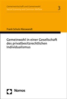 Frank Schulz-Nieswandt - Gemeinwohl in einer Gesellschaft des privatbesitzrechtlichen Individualismus