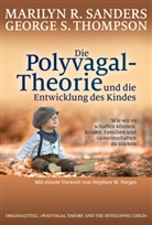 Marilyn R Sanders, Marilyn R. Sanders, George S Thompson, George S. Thompson - Die Polyvagal-Theorie und die Entwicklung des Kindes