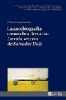 Pedro Alonso García, Ulrich Winter - La autobiografía como obra literaria: «La vida secreta de Salvador Dalí»