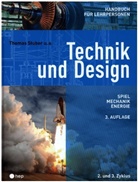Thomas Stuber - Technik und Design - Handbuch für Lehrpersonen (Neuauflage 2022)