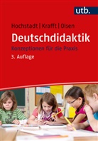 Christiane Hochstadt, Andreas Krafft, Ralph Olsen - Deutschdidaktik