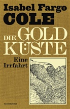 Isabel Fargo Cole, Judith Schalansky - Die Goldküste